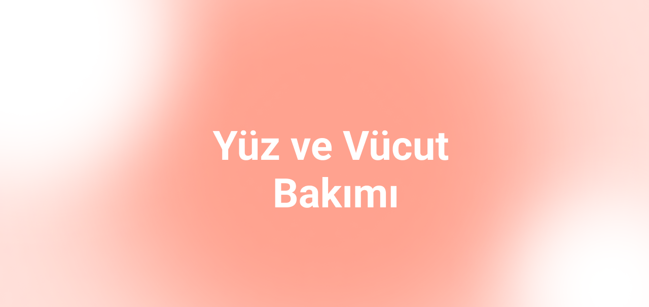 Hassas ve kuru cilt için öneriniz nedir ?